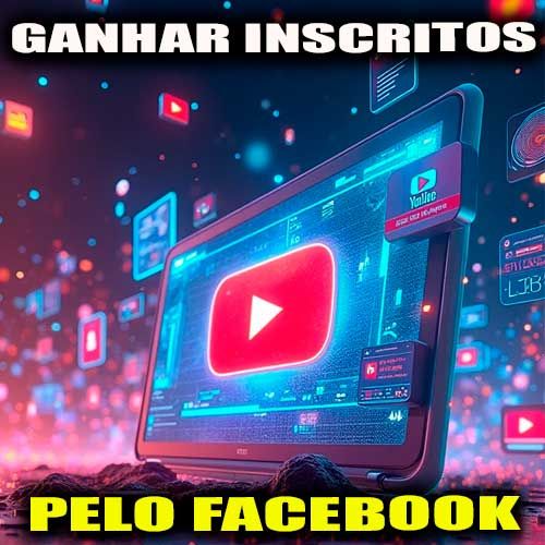 Ganhando Inscritos pelo Facebook ADS 
